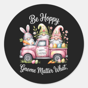 Sticker Rond Être Gnome Hoppy Qu'importe Quoi Lapin de Pâques Œ