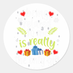 Sticker Rond Etre Lié À Moi Drôle Noël Famille Noël Noël