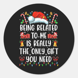Sticker Rond Etre Lié À Moi Drôle Noël Famille Xmas Pa