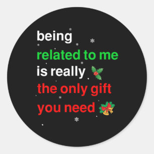 Sticker Rond Etre Lié À Moi Noël Amusant Famille Noël Wo