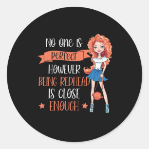 Sticker Rond Être Redhead Est Parfait Red Hair Ginger Redheads
