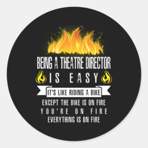 Sticker Rond Être Un Directeur De Théâtre Est Facile Sur Le Thé