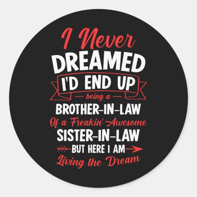 Sticker Rond Être Un Frère D'Une Fantastique Siste De Freakin (Devant)
