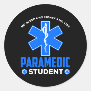 Sticker Rond Étudiant paramédical Pas de sommeil Pas d'argent A