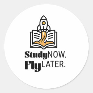 Sticker Rond Étudiez maintenant, volez plus tard – Motivation p