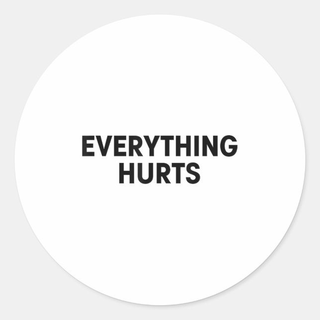 Sticker Rond Everything Hurts Workout Strongman Muscle Training (Devant)