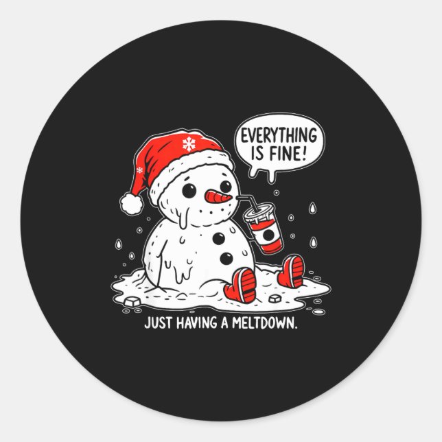 Sticker Rond Everything Is Fine Just Having Meltdown Christmas  (Devant)
