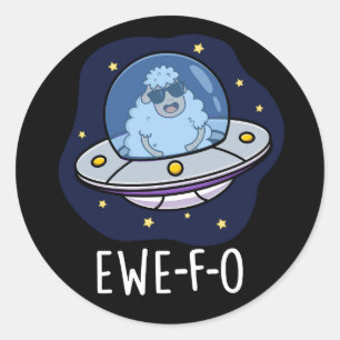 Sticker Rond Ewe-F-O Drôle de Pun UFO Fond sombre