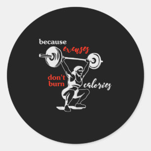 Sticker Rond Excuses de femmes ne brûlent pas de calories I Mot