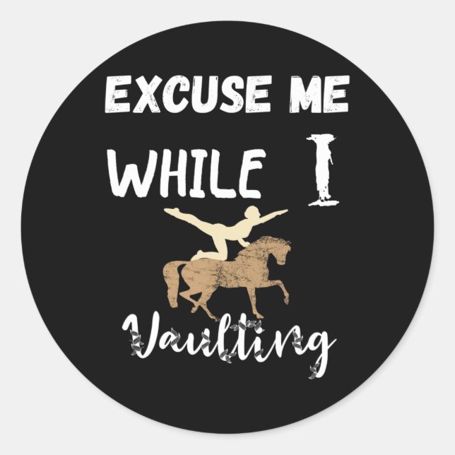 Sticker Rond Excusez-Moi Pendant Que Je Vois L'Équitation Eques (Devant)