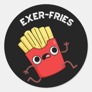 Sticker Rond Exer frites Funny Fries Puns Dark BG