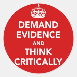 Sticker Rond Exiger des preuves et penser de manière critique