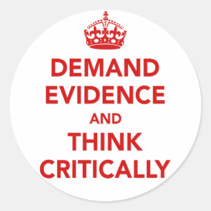 Sticker Rond Exiger des preuves et penser de manière critique