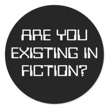 EXISTES-VOUS EN FICTION ?