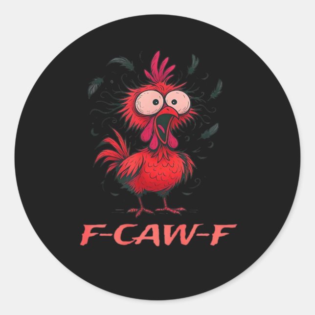 Sticker Rond F-Caw-F-Chicken Boxy Cool Casual (Devant)