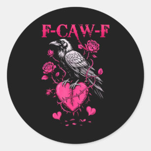 Sticker Rond F-caw-f Corbeau Noir Oiseau Noir Roses Cœur Drôle 