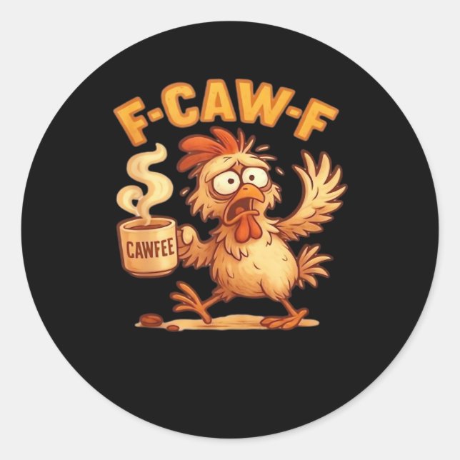 Sticker Rond F Caw F Funny Chicken Classic Retro Graphic (Devant)