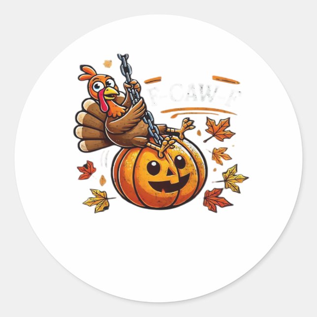 Sticker Rond F-Caw-F Funny For Men Women Thanksgiving-Christmas (Devant)