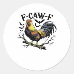 Sticker Rond F-Caw-F Poulet Drôle Classique Style Vintage