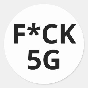 STICKER ROND F*CK 5G