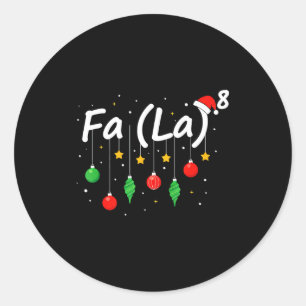 Sticker Rond Fa (la) 8 Noël drôle Santa Fa La Prof de Maths