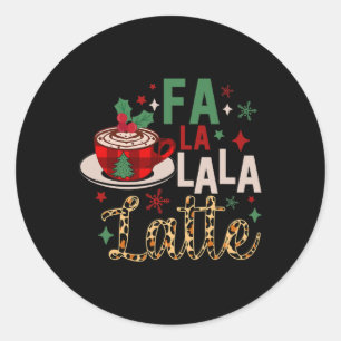 Sticker Rond Fa La La La Latte Amoureux Du Café De Noël
