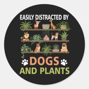 Sticker Rond Facilement Distrait Par Chiens et Plante Drôle Pla