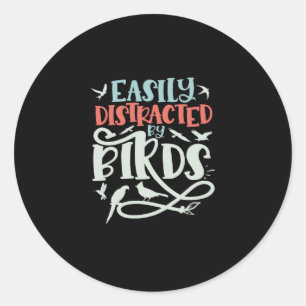 Sticker Rond Facilement Distrait Par Les Oiseaux, Observation D