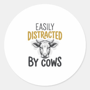 Sticker Rond Facilement Distrait Par Les Vaches Drôle De T-Shir