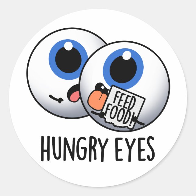 Sticker Rond Faim Eyes Drôle Eyeball Pun (Devant)
