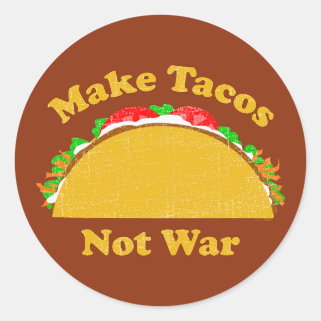 Sticker Rond Faire des Tacos pas la guerre (Devant)