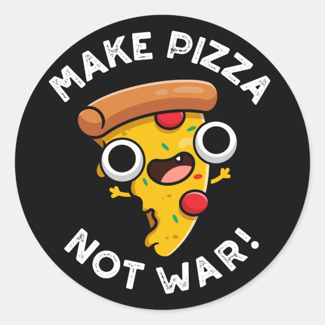 Sticker Rond Faire Pizza pas guerre drôle jeu de paix Dark BG (Devant)
