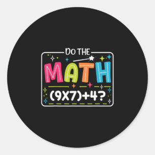 Sticker Rond Fais Le Calcul 67 Meme Match Professeur Drôle