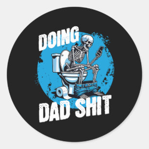 Sticker Rond Faisant Papa Drôle Fête des Pères Adulte Toilettes