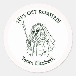 Sticker Rond Faisons-nous Rôtir Camp Bride Enterrement de Vie d