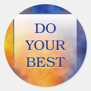 STICKER ROND FAITES DE VOTRE MIEUX