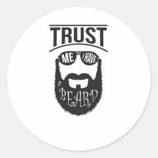 Sticker Rond Faites-moi confiance j'ai une barbe