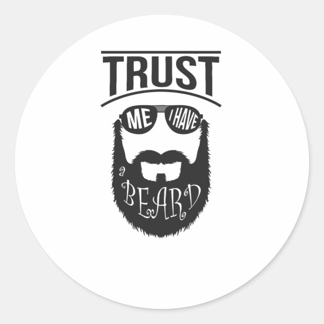 Sticker Rond Faites-moi confiance j'ai une barbe (Devant)