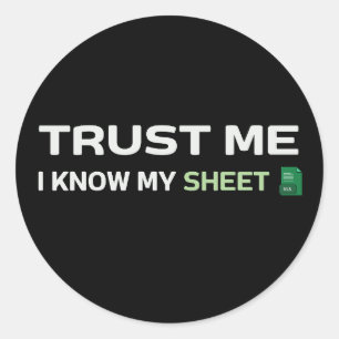 Sticker Rond Faites-moi confiance, je connais ma feuille