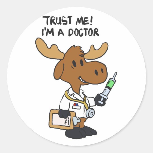 Sticker Rond Faites-moi confiance, je suis médecin | choisir la (Devant)