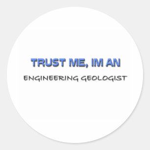 Sticker Rond Faites-moi confiance Je suis un géologue en ingéni