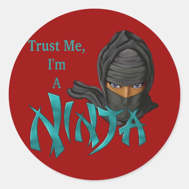 Sticker Rond Faites-moi confiance je suis un Ninja (Devant)