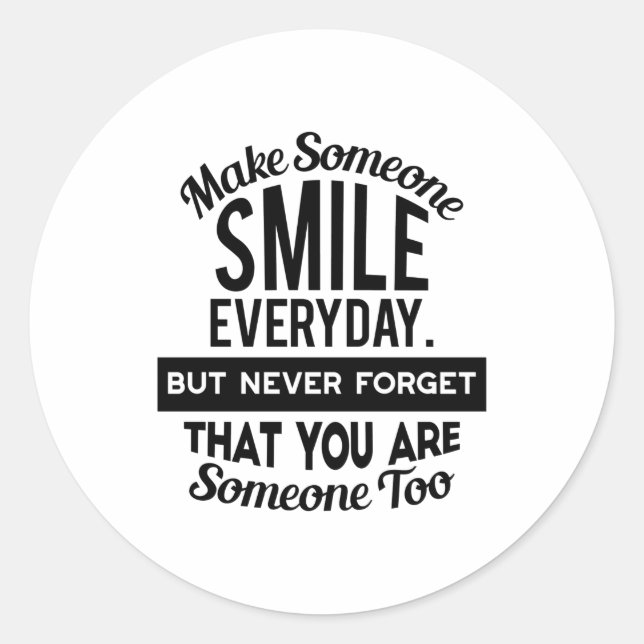 Sticker Rond Faites sourire quelqu'un tous les jours (Devant)