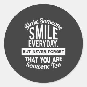 Sticker Rond Faites sourire quelqu'un tous les jours