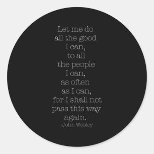 Sticker Rond Faites Tout Ce Que Je Peux Citer John Wesley