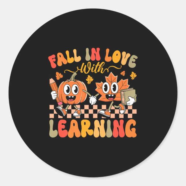 Sticker Rond Fall In Love With Learning Autumn Teacher Premium  (Devant)