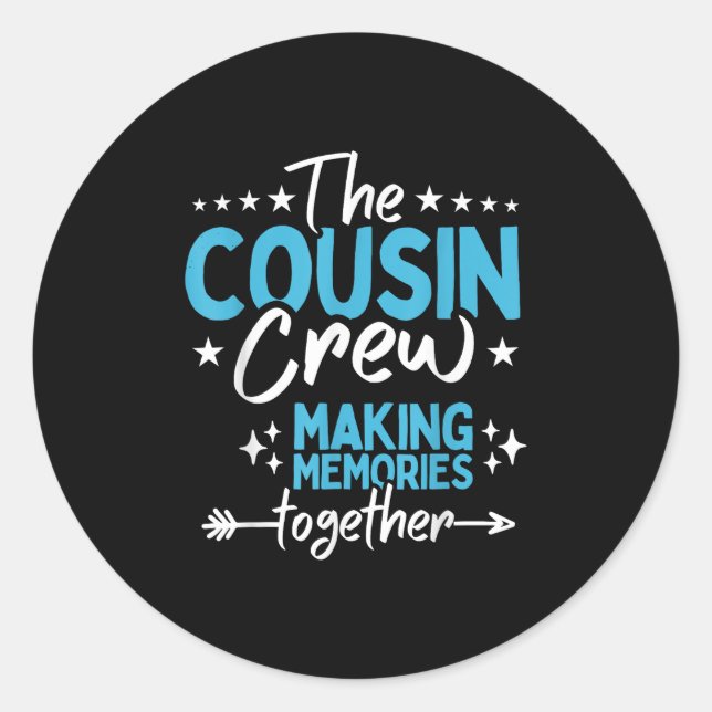 Sticker Rond Family Reunion Cousin Crew 2025 Faire des souvenir (Devant)