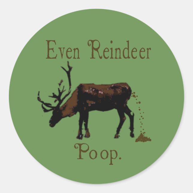 Sticker Rond Fantaisie Reindeer Poop Noël (Devant)
