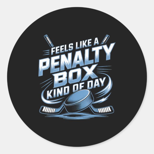 Sticker Rond Feels Like A Penalty Box Kind Of Day  (Devant)