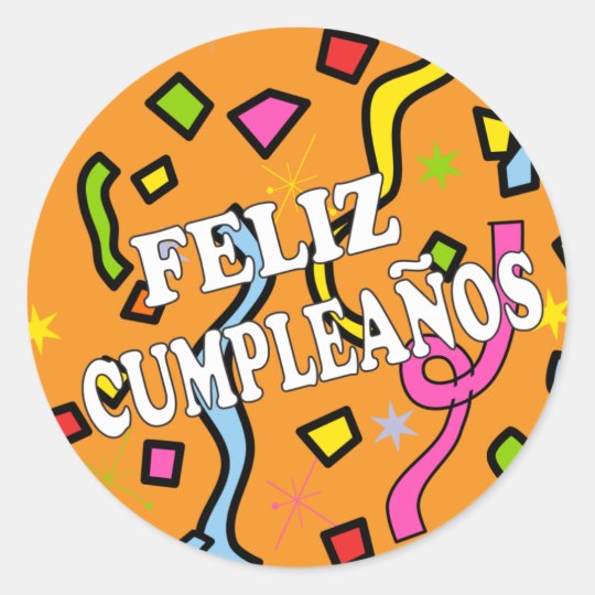 Sticker Rond Feliz Cumpleanos Joyeux Anniversaire En Espagnol Zazzle Ca